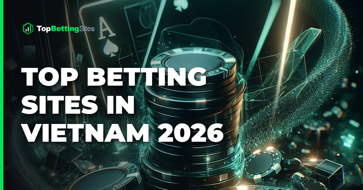 Beste Wettseiten in Vietnam 2026 – Top Tipps